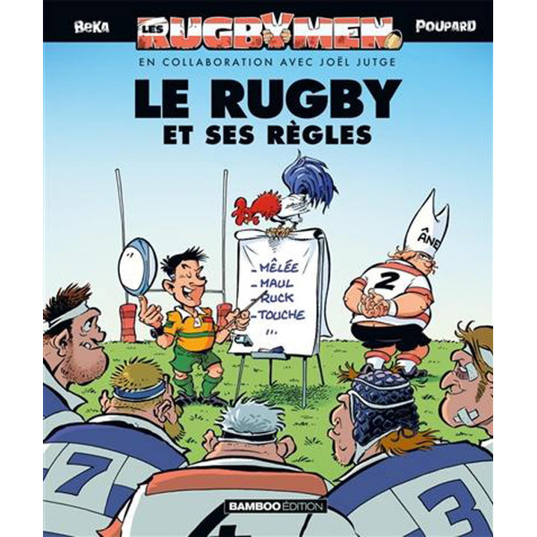 BD Les Rugbymen - Le rugby et ses règles